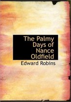 The Palmy Days of Nance Oldfield