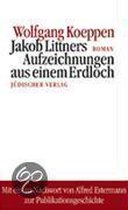 Jakob Littners Aufzeichnungen Aus Einem Erdloch