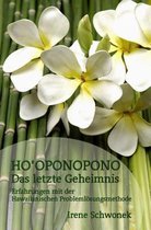 Ho'oponopono Das letzte Geheimnis