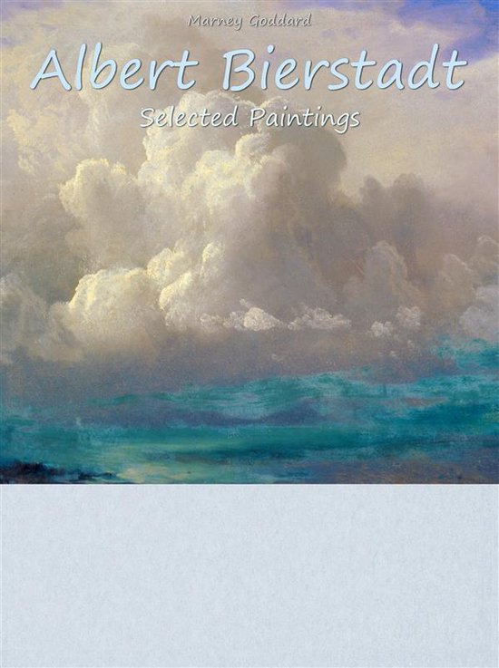 Albert Bierstadt: Selected Paintings - cover
