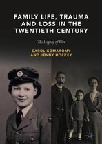 Family Life Trauma and Loss in the Twentieth Century