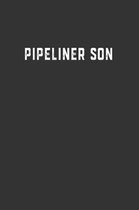 Pipeliner Son