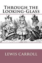 Boekcover van 'Through the Looking-glass' door Lewis Carroll, met Alice en twee koninginnen.