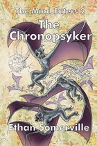 The Eridon Chronicles - The Mind Eaters 2: The Chronopsyker