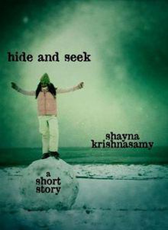 Hide and Seek: A Short Story