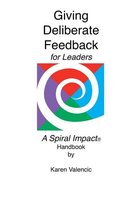 Giving Deliberate Feedback for Leaders