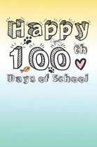 Happy 100 th Days of School