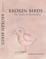 Broken Birds, The Story of My Momila