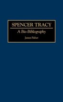 Bio-Bibliographies in the Performing Arts- Spencer Tracy