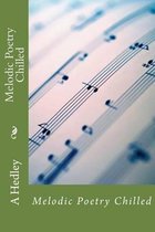 Melodic Poetry Chilled
