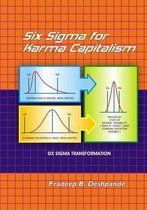 Six Sigma for Karma Capitalism