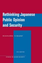 Studies in Asian Security - Rethinking Japanese Public Opinion and Security