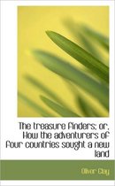 The Treasure Finders; Or, How the Adventurers of Four Countries Sought a New Land