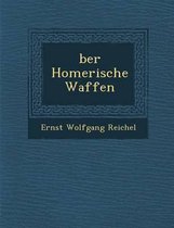 Ber Homerische Waffen