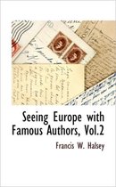 Seeing Europe with Famous Authors, Vol.2