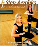 Step Aerobics - The Ultimate Workout