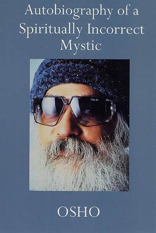 Autobiography of a Spiritually Incorrect Mystic - cover