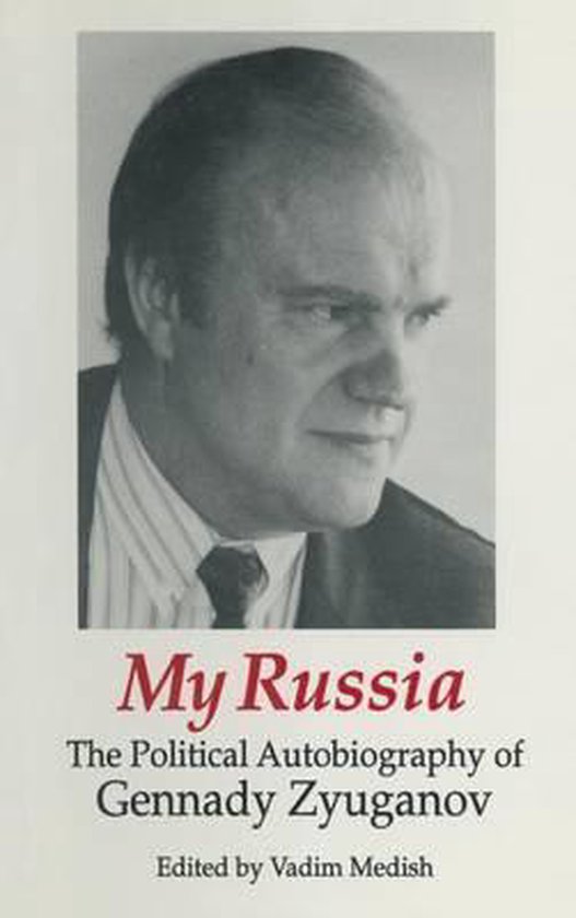 My Russia: The Political Autobiography of Gennady Zyuganov - cover