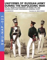 Soldiers, Weapons & Uniforms NAP 23 - Uniforms of Russian army during the Napoleonic war vol.18