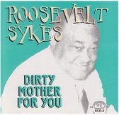 Roosevelt Sykes - Dirty Mother For You (CD)