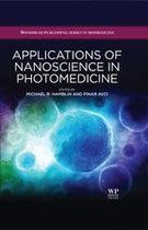 Woodhead Publishing Series in Biomedicine - Applications of Nanoscience in Photomedicine