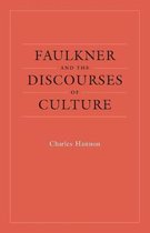 Faulkner and the Discourses of Culture