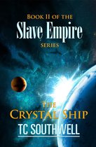 Slave Empire 2 - Slave Empire: The Crystal Ship
