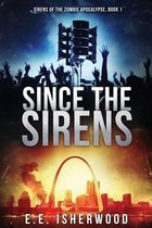 Since the Sirens