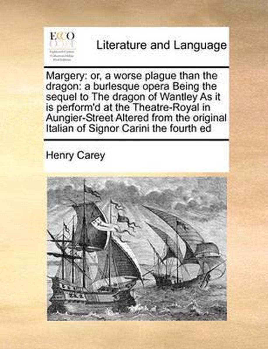 Margery: or, a worse plague than the dragon - Henry Carey