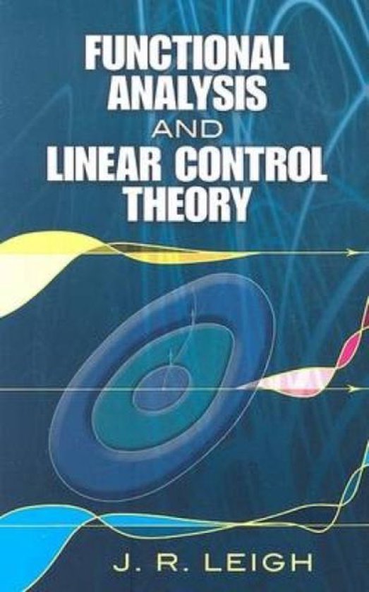 Functional Analysis and Linear Control Theory 9780486458137 J R