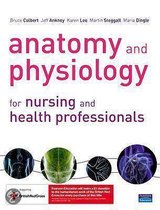 Anatomy and Physiology for Nursing and Health Professionals