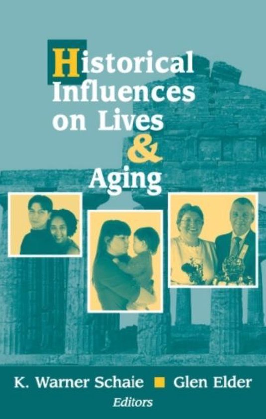 Historical Influences on Lives and Aging, Glen Elder 9780826124050