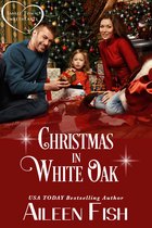 Small Town Sweetheart - Christmas in White Oak