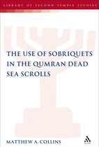 The Library of Second Temple Studies - The Use of Sobriquets in the Qumran Dead Sea Scrolls