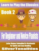 Learn to Play the Classics Book 2