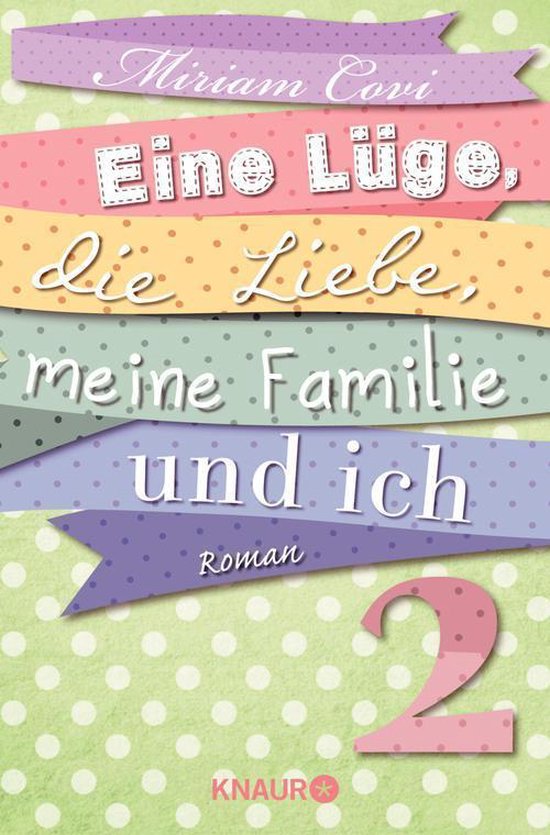 Meine Familie Und Ich Books Eine Lüge, die Liebe, meine Familie und ich 2 (ebook), Miriam Covi