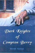 Dark Knights of Compton Berry