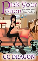 Witch's Brew Cozy Mystery 1 - Pick Your Potion