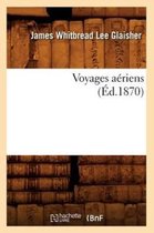 Sciences- Voyages A�riens (�d.1870)