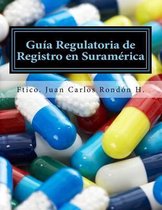 Guia Regulatoria de Registro En Suram rica