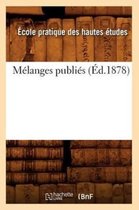 Histoire- Mélanges Publiés (Éd.1878)