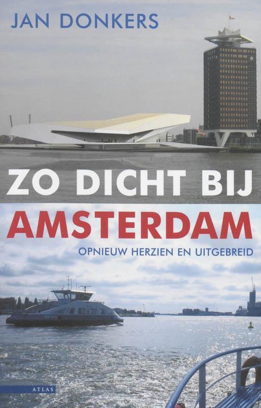 Cover van het boek 'Zo dicht bij Amsterdam' van Jan Donkers