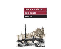 Educació 62 - Laura a la ciutat dels sants