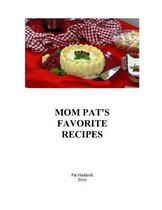 Mom Pat's Favorite Recipes