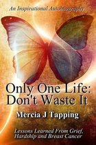 Only One Life
