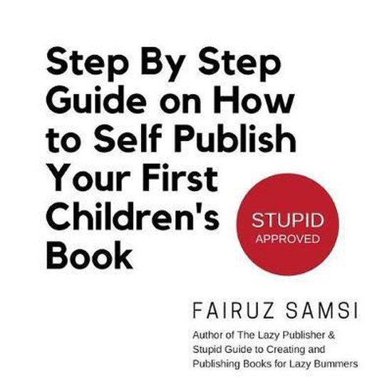 Step By Step Guide on How to Self Publish Your First Children's Book ...