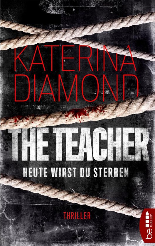 DS Imogen Grey 1 - Heute wirst du sterben - The Teacher - cover