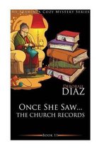 Once She Saw... The Church Records