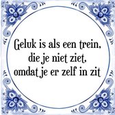 Tegeltje met Spreuk (Tegeltjeswijsheid): Geluk is als een trein, die je niet ziet, omdat je er zelf in zit + Kado verpakking & Plakhanger