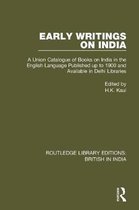 Routledge Library Editions: British in India- Early Writings on India